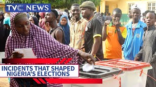 Aftermath Of 2023 Polls - Incidents That Shaped Nigeria's Elections