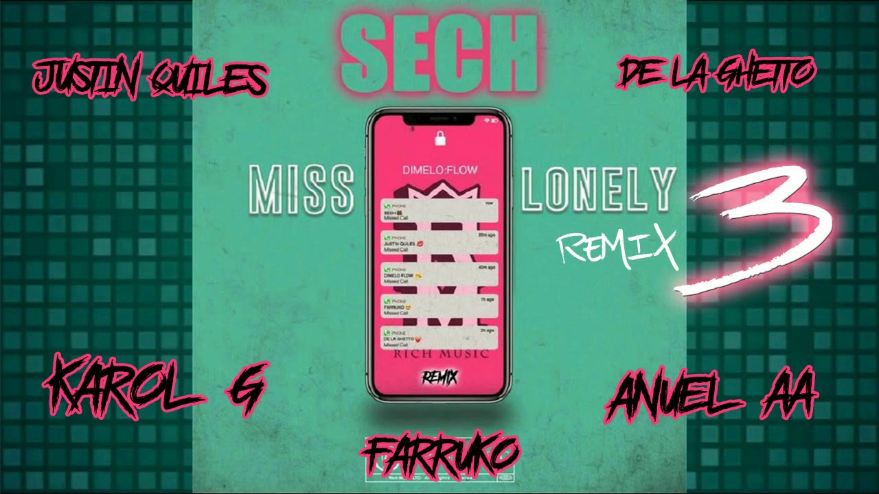 Sech Miss Lonely Remix 3 Ft Anuel Farruko Karol G De La Ghetto Justin Quiles Chords Chordify
