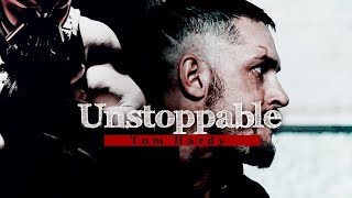 Tom Hardy  -  Unstoppable