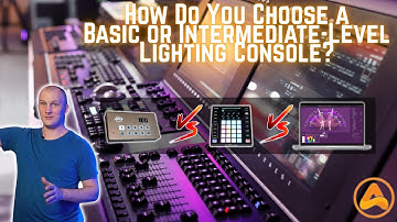 How Do You Choose a Basic or Intermediate-Level Lighting Console?
