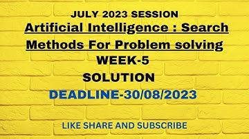 Artificial Intelligence : Search Methods For Problem solving week-5 solution #nptel2023 #nptel