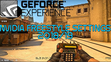 BEST NVIDIA FREESTYLE SETTINGS FOR CSGO 2019!!