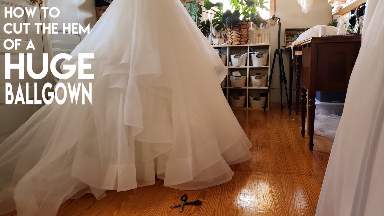 How to Cut to Hem a HUGE Ballgown!! BTS How the PROS CUT HUGE GOWNS -  YouTube