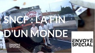 Envoyé spécial. SNCF : la fin d'un monde - 19 avril 2018 (France 2)