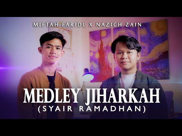 MERDU! MEDLEY SYAIR RAMADHAN (JIHARKAH) FEAT. MIFTAH FARIDL class=