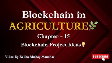 How to Use Blockchain for Agriculture Chapter 15 Blockchain Project Ideas #web3 #hindi