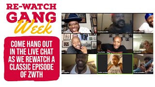 REWATCH GANG - Zooming With The Homies EPISODE 3 - REPLAY - Original airdate 5/12/20