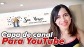Banner Capa Para O Canal Pelo Celular Usando O Picsart Banner Em
