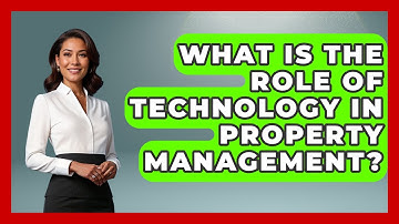 What Is the Role of Technology in Property Management? | Mastering Property Management News