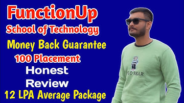 FunctionUp School of Technology Honest Review | 100% Placement Else Refund | Best B.TECH college