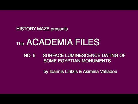 Видео: Surface Luminescence Dating of some Egyptian Monuments - I Liritzis & A Vafiadou - Academia Files 5