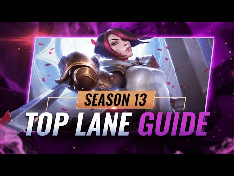 UPDATED Top Lane Guide For Season 13 - League of Legends