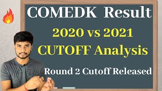 COMEDK 2021 Cutoff Analysis Round 2 Result OUT
