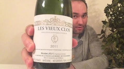 Loire (1) - Nicolas Joly Savennières Les Vieux Clos 2011 - Part 1