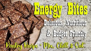 Energy Bites ~ Delicious, Nutritious &amp; Budget Friendly from the Pantry