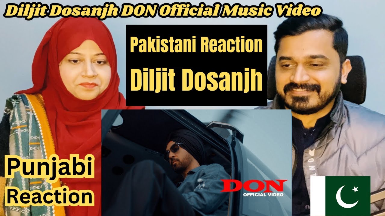 Pakistani Reaction Diljit Dosanjh | DON Official Music Video | Shah Rukh Khan