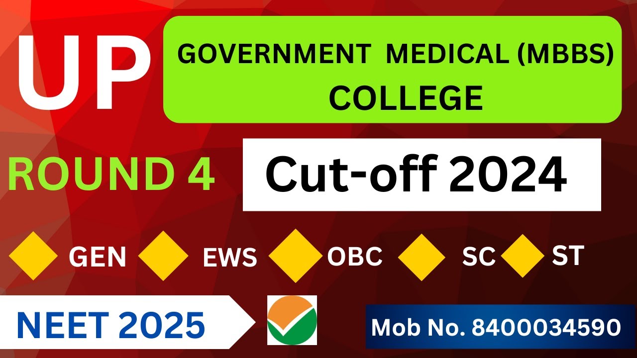NEET 2025 UP MBBS Round 4 Cutoff 2024 How Many Marks Needed For Govt neet-2025-up-mbbs-round-4-cutoff-2024-how-many-marks-needed-for-govt
