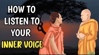 HOW TO LISTEN TO YOUR INNER VOICE AND GET RIGHT DIRECTION | Buddhist story |