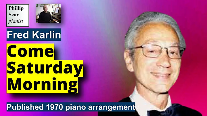 Fred Karlin : Come Saturday Morning (1970 publ. pi...