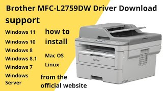 Brother MFC-L2759DW Driver Download and Setup Windows 11 Windows 10,Mac 13, Mac 12, Mac 11
