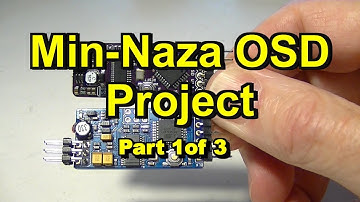 MinNaza OSD Project Part1 (Preparing MinimOSD for the Naza M Lite)