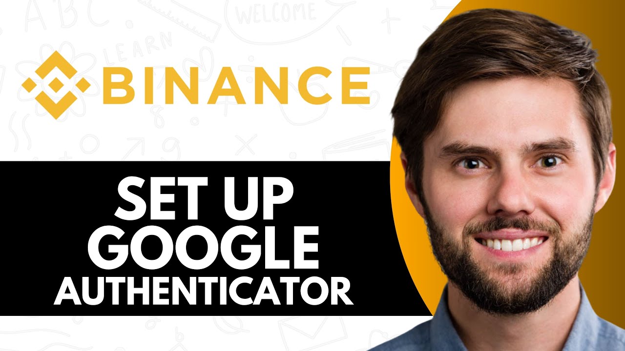 HOW TO SET UP GOOGLE AUTHENTICATOR ON BINANCE (FULL GUIDE) - YouTube