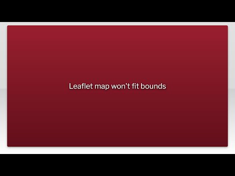Leaflet map won't fit bounds