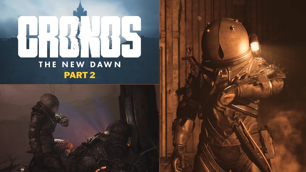 CRONOS THE NEW DAWN - Full Game Walkthrough Gameplay PART 2 - YouTube