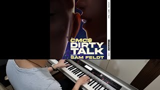 CMC$ & Sam Feldt - Dirty Talk (Jarel Gomes Piano) Resimi