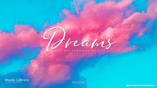 Dreams by Markvard Background Music | No Copyright Music | Music Library - Copyright Free