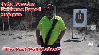 John Correia: Evidence Based Shotgun “The Push/Pull Method”