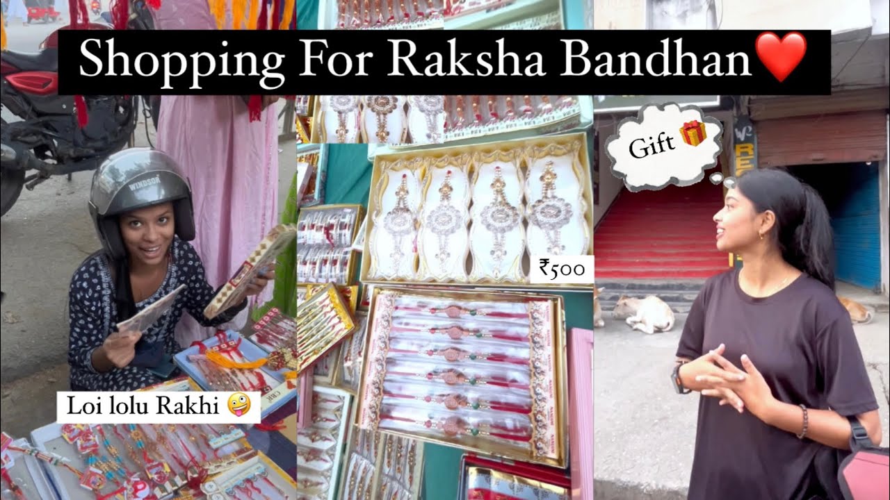 Shopping For Raksha Bandhan ️🎁//Rakhi Special ️//Assamese Vlog💙 ...