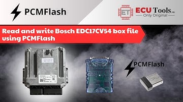 Instructions for reading and loading Bosch EDC17CV54 box file using PCMFlash| ECUTools Vietnam