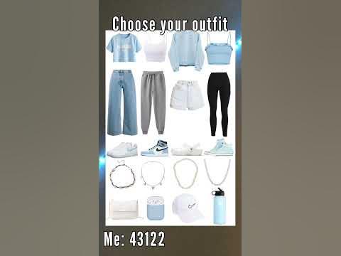 Choose your outfit 💙 - YouTube