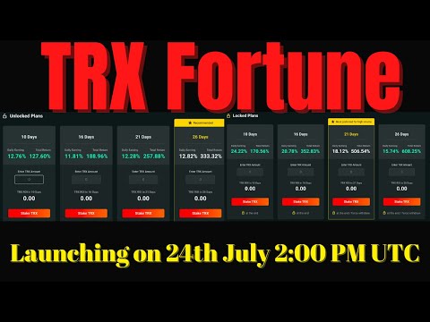TRX Fortune NEW Dapp | Up to 24.22% Daily Returns | Launching  ? ?? 24/07/2022
