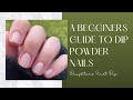 A Beginners Guide To Dip | daughter does dip powder nails