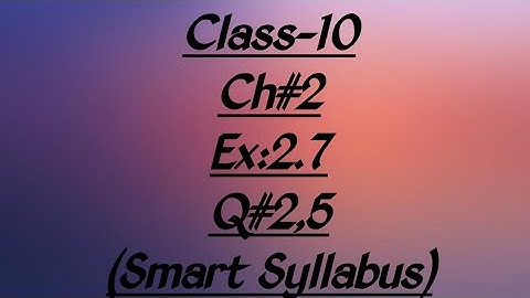 10th Class Math, Chapter 2, Exercise 2.7, Q no 2,5_Matric Part 2 Math