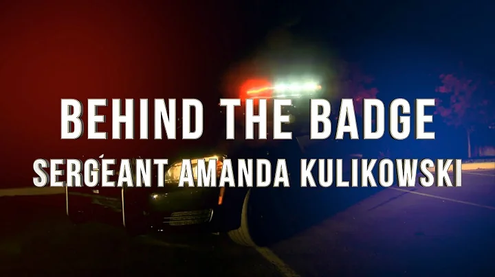 Behind the Badge: Sergeant Amanda Kulikowski