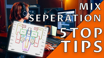 Mix Separation in Music - 5 Quick No Nonsense Tips
