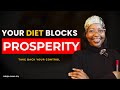 YOUR DIET IS BLOCKING YOUR PROSPERITY