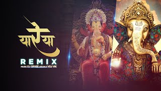 YA RE  YA | REMIX | DJ GRVEE | VDJ VIK