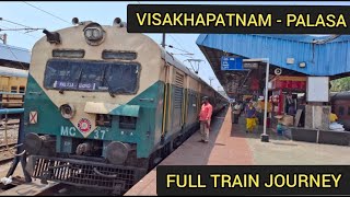 VISAKHAPATNAM TO PALASA FULL TRAIN JOURNEY ON BOARD VSKP-PSA MEMU PASSENGER TRAIN