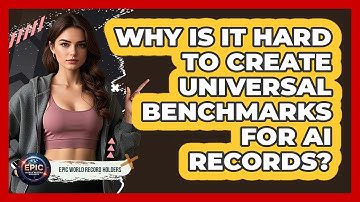 Why Is It Hard To Create Universal Benchmarks For AI Records? - Epic World Record Holders