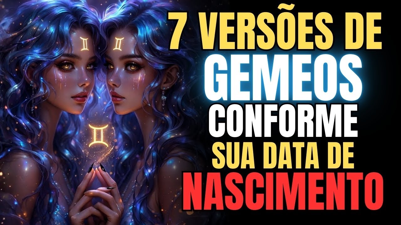 GÊMEOS ♊ 7 Versões de Você (Conforme o Dia que Nasceu) 📅