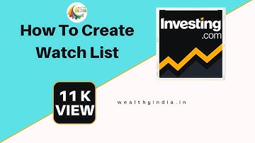 How to Create a Watchlist in Investing.Com