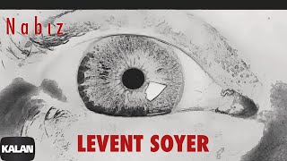 Levent Soyer feat. Kinyas Oz - Nabız [ Official Music Video © 2021 Kalan Müzik ]