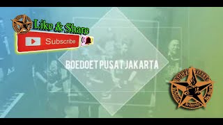 Mars BOEDOET PUSAT JAKARTA (original audio) Ngupi Barenk