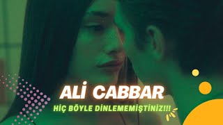 Ali Cabbar - Şarkısını Hiç Böyle Duymamıştınız! ⭐ MUHTEŞEM YORUMLAR (TAM TADIMLIK)