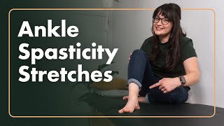 Ankle Stretches for Spasticity After Stroke