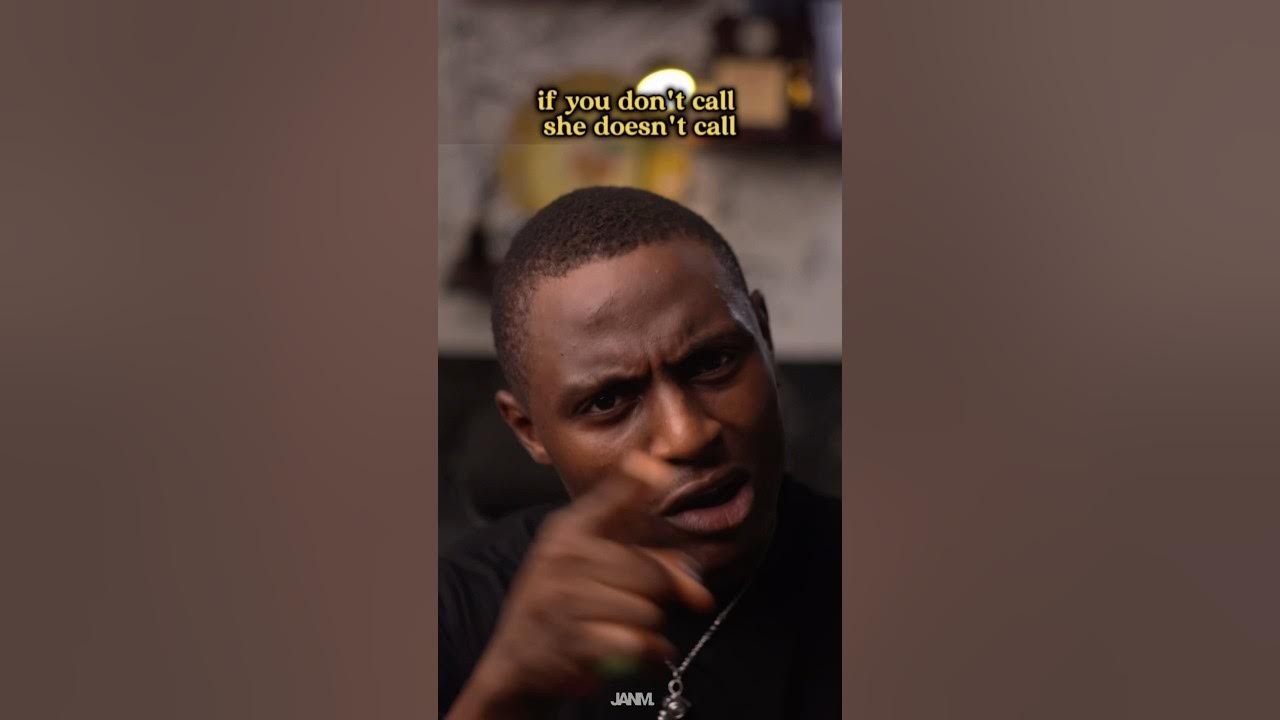 If you don’t call, she doesn’t call If you don’t call, she doesn’t call
